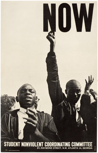 Lyon, Danny (b. 1941) "Now" SNCC Poster