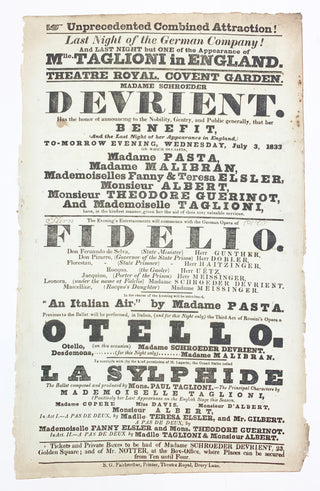 [Dance & Opera] Taglioni, Marie. (1804-1884); Elssler, Fanny. (1810-1884); Malibran, Maria. (1808-1836); Schröder-Devrient, Wilhelmine. (1804-1860); Pasta, Giuditta. (1797 - 1865) Theatre Royal, Covent Garden 1833 Broadside including "Fidelio" and "La Syl