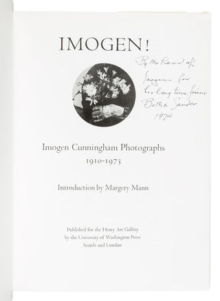 Cunningham, Imogen. (1883–1976) Imogen! Imogen Cunningham: Photographs 1910–1973 - SIGNED BY THE ARTIST