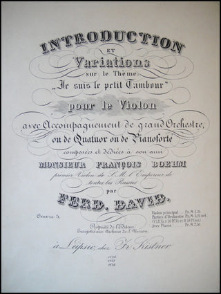 David, Ferdinand. (1810-1873)  Introduction et Variations sur le Thème: "Je suis le petit Tambour" pour le Violon avec Accompagnement de grand Orchestre ou de Quatour ou de Pianoforté... Oeuvre 5.