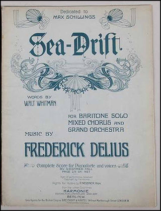 [Literature & Art] [Whitman, Walt. (1819–1892)] Delius, Frederick. (1862–1934) Sea-Drift, Words by W. Whitman (U?bersetzt von Jelka-Rosen), for Baritone Solo Mixed Chorus and Grand Orchestra ... Complete Score for Pianoforte and Voices by Siegfried Fall.