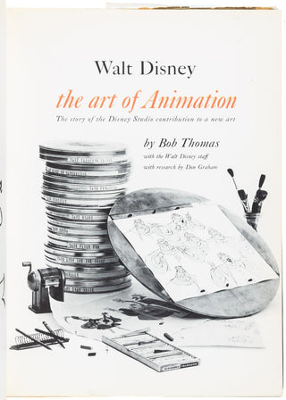 Disney, Walt. (1901-1966) Walt Disney: The Art of Animation. The Story of the Disney Studio Contribution to a New Art. - Inscribed by Walt Disney