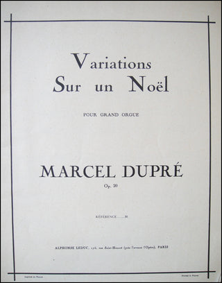 Dupré, Marcel. (1886 - 1971) Variations Sur un Noël pour Grand Orgue, Op. 20