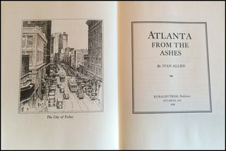 [Edison, Thomas. (1847–1931)] Allen, Ivan. (1876–1968) Atlanta From The Ashes - PRESENTATION COPY TO CHARLES EDISON