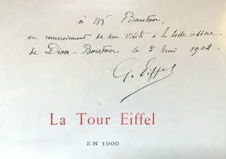 Eiffel, Gustave. (1832 - 1923) La Tour Eiffel en 1900 - SIGNED TO A FAMOUS CAR MANUFACTURER