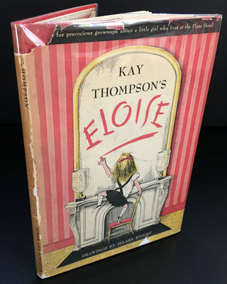 Thompson, Kay (1909 - 1998) & Knight, Hilary. (b. 1926) Kay Thompson's Eloise: A Book for Precocious Grown Ups. Drawings by Hilary Knight.  - SIGNED BY THOMPSON AND KNIGHT