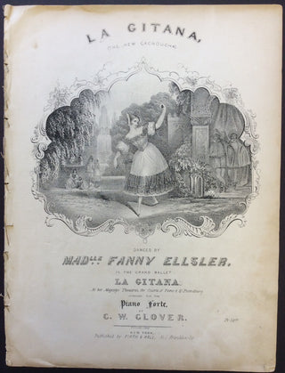 [Elssler, Fanny. (1810–1884)] [Taglioni, Marie. (1804–1884)] Glover, Charles William. (1806–1863) La Gitana (The New Cachoucha)