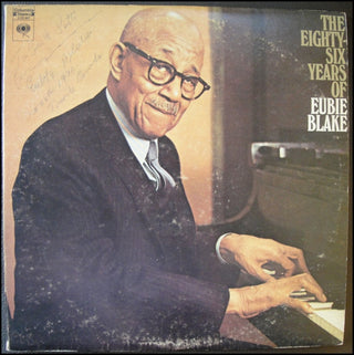 Blake, Eubie. (1887 - 1983)  Eighty-Six years of Eubie Blake, SIGNED