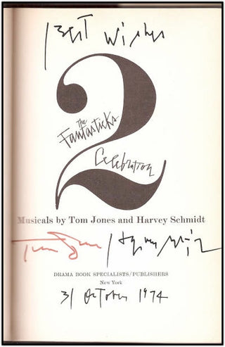 Schmidt, Harvey. (1929–2018) & Jones, Tom. (b. 1928) The Fantasticks, SIGNED by Both