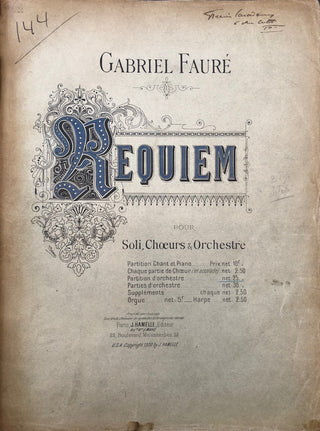 Fauré , Gabriel. (1845-1924) Requiem pour Soli, Choeurs & Orchestre. [Op. 48]