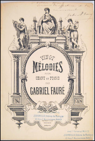 Fauré, Gabriel. (1845-1924). Ving mélodies pour chant et piano [3 vols] - INSCRIBED PRESENTATION SCORE to OCTAVE MAUS