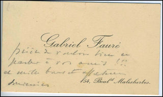 Fauré, Gabriel. (1845 - 1924). Inscribed Visiting Card