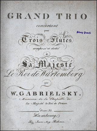 Gabrielsky, Johann Wilhelm. (1791 - 1846) Grand Trio Concertant pourTrois Flutes, Oeuv. 32