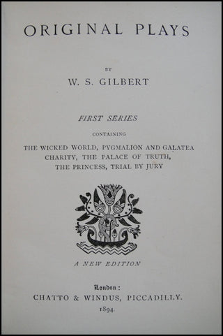 Gilbert, W.S. (1836-1911) W.S. Gilbert's Original Plays. First Series -SIGNED Presentation Copy