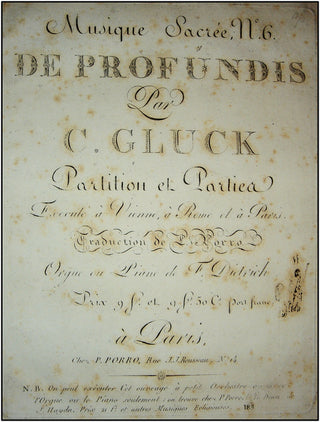 Gluck, Cristoph Willibald. (1714–1787) Musique Sacrée, No. 6. DE PROFUNDIS...Partition et Parties Executé a Vienne et a Paris. Traduction de P. Porro. Orgue ou Piano de F. Dietrich.