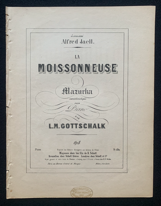 Gottschalk, Louis Moreau. (1829–1869) "La Moissonneuse"