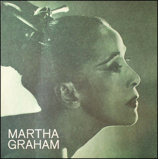 Graham, Martha. (1894–1991) [Leatherman, LeRoy. (1922–1984)] Martha Graham: Portrait of the Lady as an Artist - SIGNED