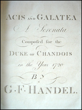 Handel, George Frederic. (1685-1759) Acis and Galatea. A Serenata.