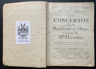 Handel, George Frederic. (1685-1759) A New Edition of Six Concertos for the Harpsichord or Organ