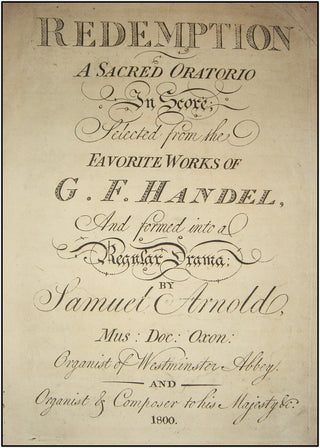 Handel, George Frederic. (1685-1759) Redemption. A Sacred Oratorio In Score.