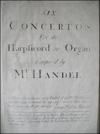 Handel, George Frederic. (1685-1759) Six Concertos For the Harpsichord or Organ. [Op. 4]