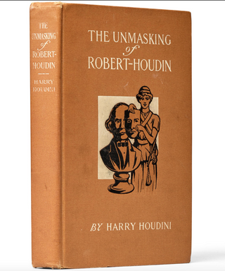 Houdini, Harry. (1874-1926)  The Unmasking of Robert-Houdin - SIGNED