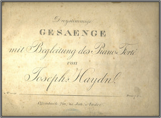 Haydn, Joseph. (1732–1809) Dreystimmige Gesaenge mit Begleitung des Piano-Forte.