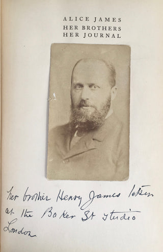 James, Henry. (1843-1916) Alice James: Her Brothers, Her Journal - WITH ORIGINAL PHOTOGRAPHS & AUTOGRAPH LETTER FROM HENRY JAMES ("I have grown bald-- & fat & shaved off my beard!")