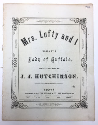 Hutchinson, Jesse. (1818–1853) Mrs. Lofty and I - Sheet Music