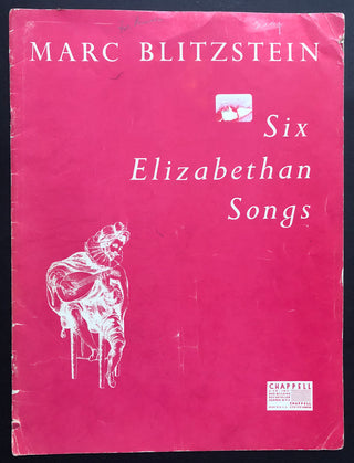 Blitzstein, Marc. (1905–1964) Six Elizabethan Songs