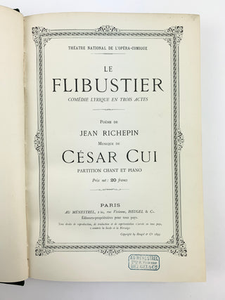 Cui, César. (1835-1918)  &  Richepin, Jean. (1849–1926) [Tarquini D'Or, Mathilde. (1863 - 1945)] "Le Filibustier Comédie Lyrique en Trois Actes Poème e Jean Richepin... Théatre National de l'Opéra-Comique... Partition Chant et Piano" - PRESENTATION COPY W