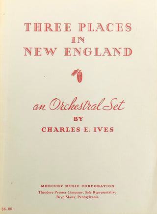 Ives, Charles. (1874–1954) Collection of Printed Vocal and Instrumental Music