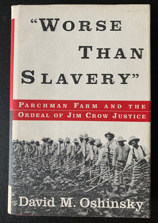 [Kennedy, Edward Moore "Ted". (1932–2009)] Oshinsky, David M. (b. 1944) "'Worse Than Slavery'" - Inscribed to Senator Ted Kennedy