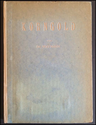 Korngold, Erich Wolfgang. (1897-1957) [Hoffmann, R. St.] Erich Wolfgang Korngold, SIGNED BY COMPOSER