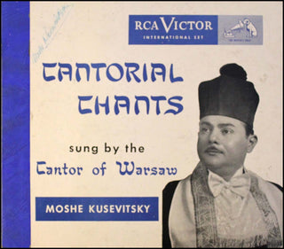 Koussevitsky, Moshe. (1899 - 1966) "Cantorial Chants" - Signed Recording