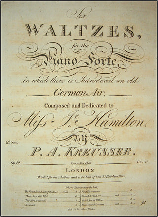 Kreusser, Peter Anton. (1765 - 1831).  Six Waltzes for the Piano Forte in which there is introduced an old German Aire. 2nd Set, Op. 12.