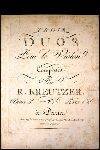 Kreutzer, Rodolphe. (1766-1831)  Trois duos pour le violon...œuvre 3e.