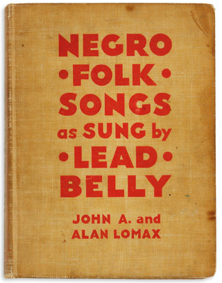 ["Lead Belly"] Ledbetter, Huddie William. (1888 - 1949) [Lomax, John A. and Alan; editors. ] Negro Folk Songs as Sung by Lead Belly - INSCRIBED PRESENTATION COPY TO PHOTOGRAPHER BEN ZELLER