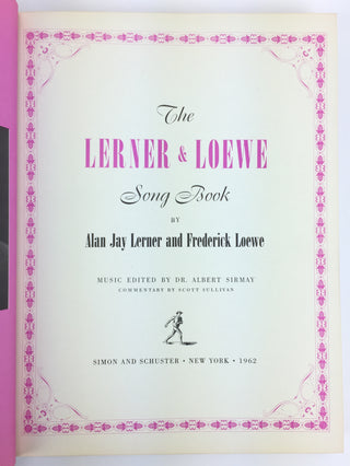 Loewe, Frederick. (1901–1988) [De Mille, Agnes. (1905–1993)] "The Lerner & Loewe Song Book" - INSCRIBED TO AGNES DE MILLE