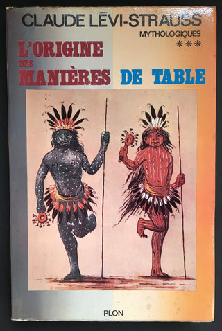 Levi-Strauss, Claude. (1908–2009) [Rueff, Jacques. (1896–1978)] [Darwin, Charles. (1809–1882)] L'Origine des Manieres de Table [The Origin of Table Manners]- Inscribed to Jacques Rueff