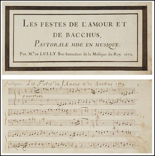 Lully, Jean Baptiste. (1632–1687) "Les Fetes de l'amour et de Bacchus" - Contemporary Autograph Manuscript