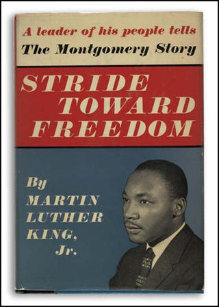 [History &amp; Science] King Jr., Martin Luther.  (1929-1968) Stride Toward Freedom - INSCRIBED TO CIVIL RIGHTS ADVOCATE SENATOR PAUL H. DOUGLAS