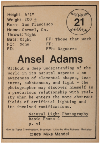 [Mandel, Mike. (b. 1950)] Cunningham, Imogen. (1883–1976) & Adams, Ansel. (1902–1984) & Welpott, Jack. (1923–2007) &Newhall, Beaumont. (1908–1993) & Mann, Margery. & Dater, Judy. (b. 1941) Group of Six SIGNED Photographer Baseball Cards