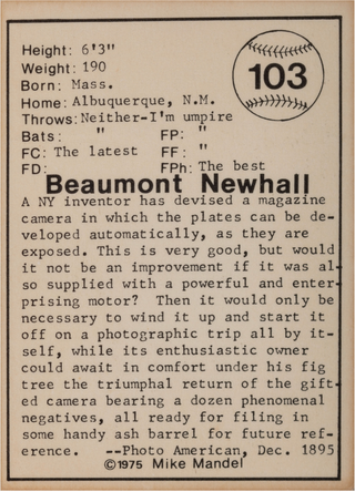 [Mandel, Mike. (b. 1950)] Cunningham, Imogen. (1883–1976) & Adams, Ansel. (1902–1984) & Welpott, Jack. (1923–2007) &Newhall, Beaumont. (1908–1993) & Mann, Margery. & Dater, Judy. (b. 1941) Group of Six SIGNED Photographer Baseball Cards