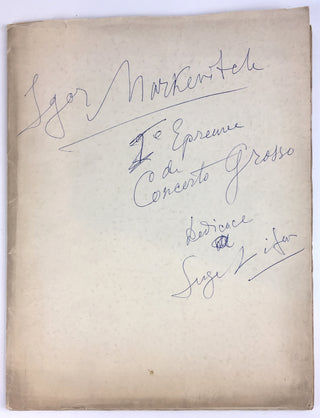 Markevitch, Igor. (1912–1983) [Lifar, Serge. (1905–1986)] Concerto Grosso (1930)  - Annotated First publisher's proof, inscribed to Serge Lifar