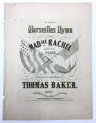 [Félix, Rachel. (1821–1858)] The Celebrated Marseilles Hymn as sung by Madlle. Rachel - Sheet Music