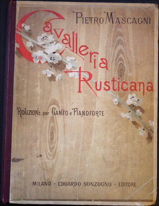 Mascagni, Pietro. (1862-1945) Cavalleria Rusticana - First Edition Vocal Score with Autograph