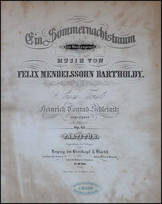 Mendelssohn-Bartholdy, Felix. (1809–1847) Ein Sommernachtstraum von Shakespeare...Op 61. Partitur.