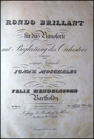 Mendelssohn-Bartholdy, Felix. (1809–1847) Rondo brillant für das Pianoforte mit Begleitung des Orchesters... seinem Freunde Ignaz Moscheles zugeeignet... 29s Werk.  [Piano Score & Orchestral Parts]