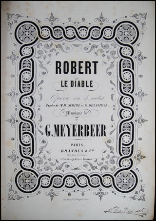 Meyerbeer, Giacomo.  (1791-1864) Robert Le Diable. Opera en 5 actes.